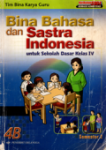 Bina bahasa dan sastra Indonesia untuk Sekolah Dasar kelas IV semester 2