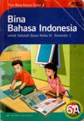 Bina bahasa Indonesia untuk Sekolah Dasar kelas V1 semester 1 (KTPS)