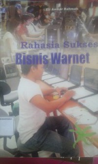 Rahasia Sukses Bisnis Warnet