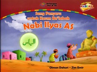 Seri kisah nabi AS: sang penyeru untuk kaum Ba'labak ( Nabi Ilyas AS)